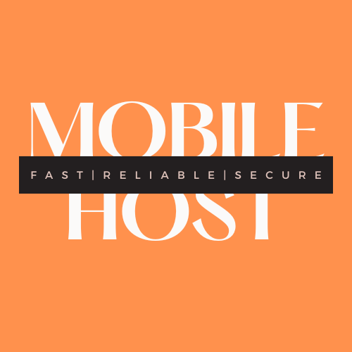 Mobile Host - Fast ~ Reliable ~ Secure